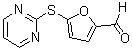 结构式 CAS# 57603-82-4, 5-(2-嘧啶基硫基)-2-糠醛